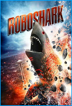  Постер к фильму Акула-Робот 
